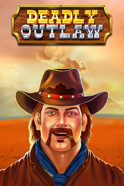 Deadly Outlaw