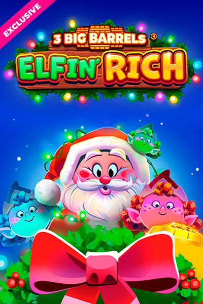 3 Big Barrels Elfin' Rich